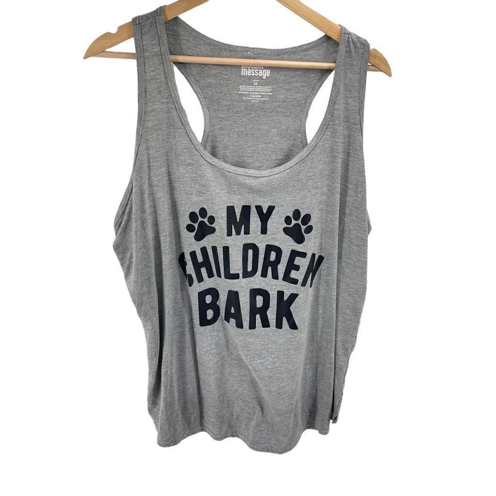 Instant Message Womens Tank Top Racerback My Children Bark Graphic Gray Size 2X